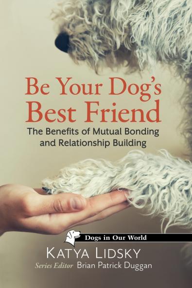 Be Your Dog's Best Friend