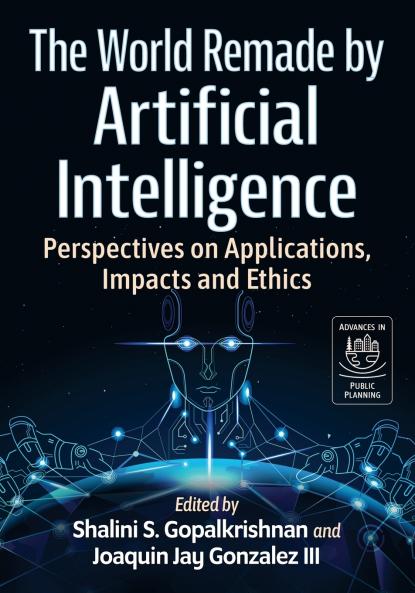 The World Remade by Artificial Intelligence