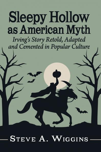 Sleepy Hollow as American Myth