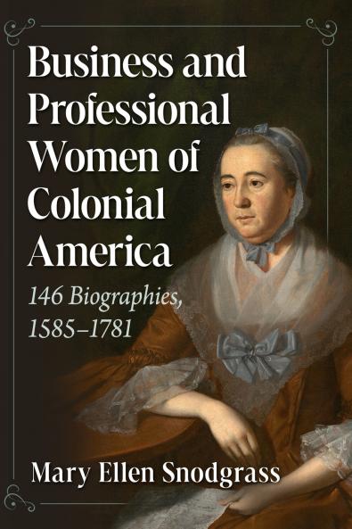 Business and Professional Women of Colonial America