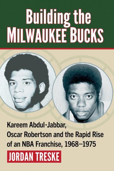 Building the Milwaukee Bucks