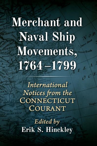 Merchant and Naval Ship Movements 1764-1799