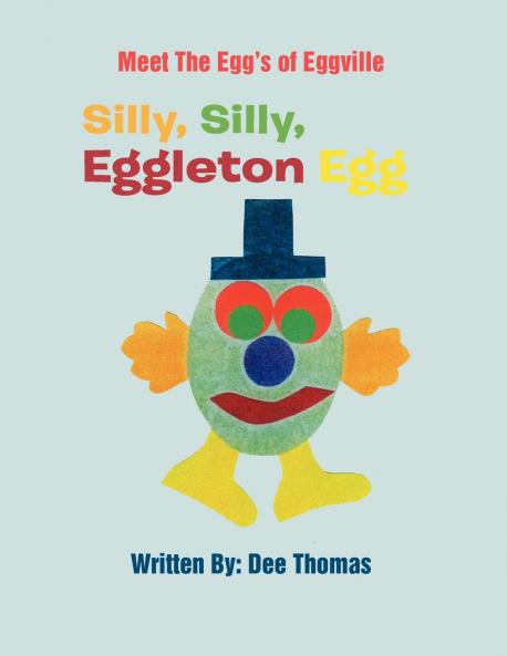 Silly Silly Eggleton Egg