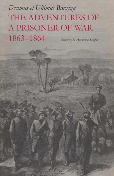 The Adventures of a Prisoner of War 1863-1864