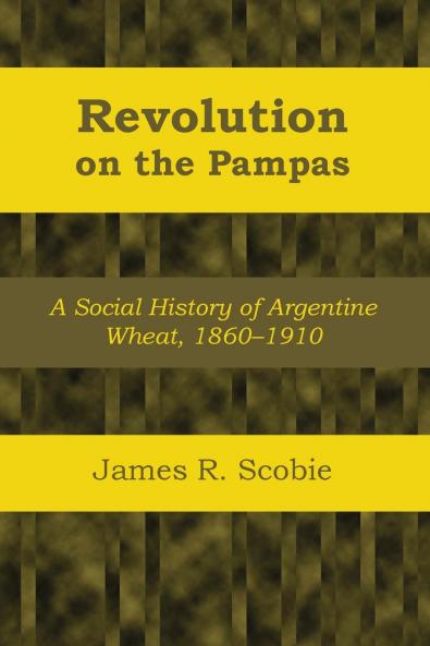 Revolution on the Pampas