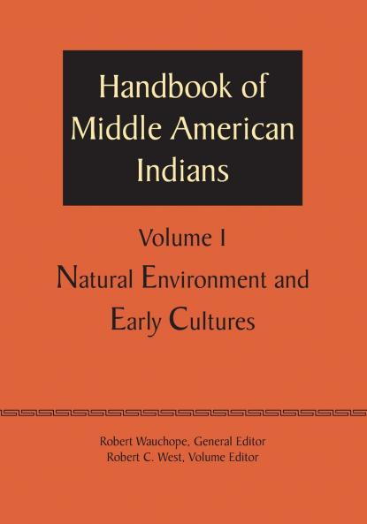 Handbook of Middle American Indians Volume 1