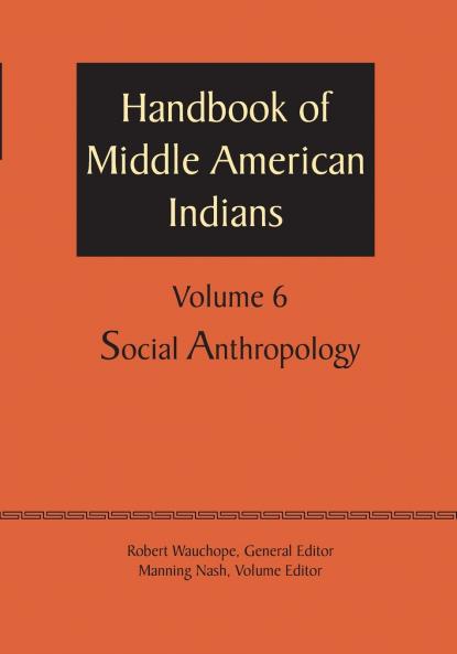 Handbook of Middle American Indians Volume 6