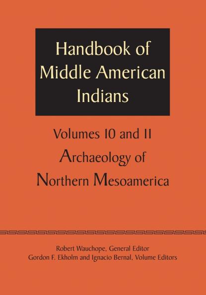 Handbook of Middle American Indians Volumes 10 and 11