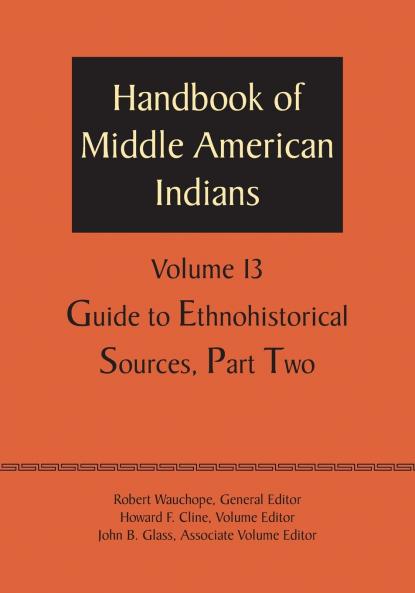 Handbook of Middle American Indians Volume 13