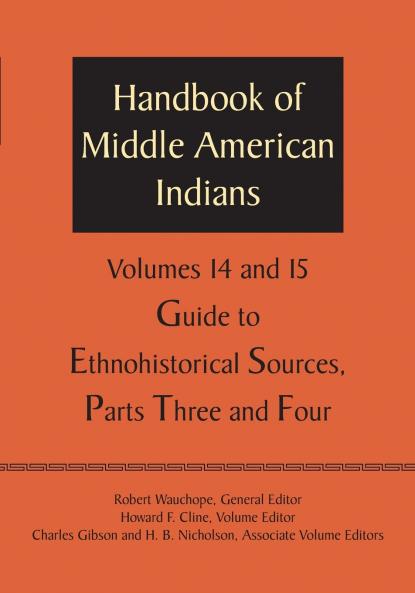 Handbook of Middle American Indians Volumes 14 and 15