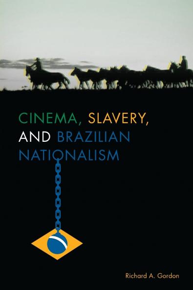 Cinema Slavery and Brazilian Nationalism