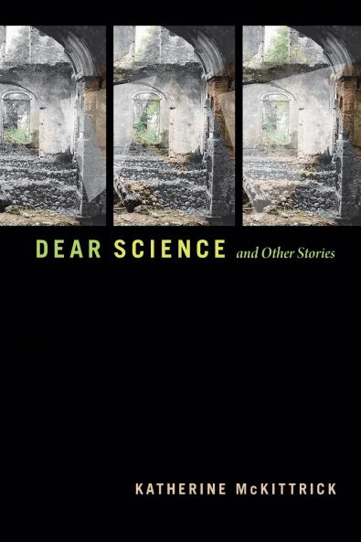 Dear Science and Other Stories