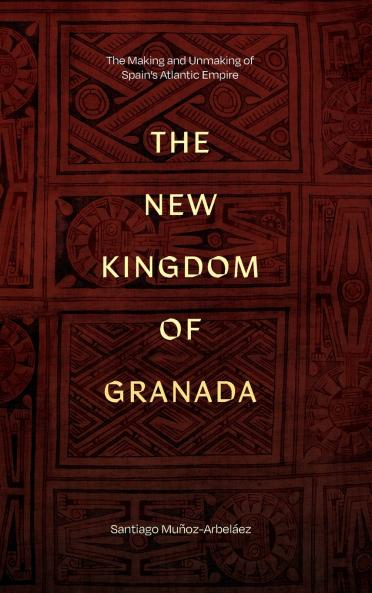 The New Kingdom of Granada