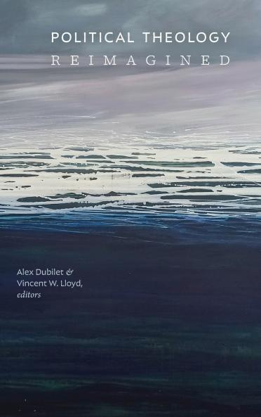 Political Theology Reimagined