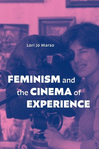 Feminism and the Cinema of Experience