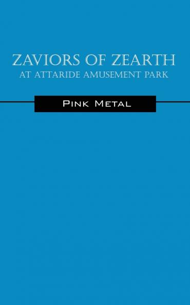 Zaviors of Zearth