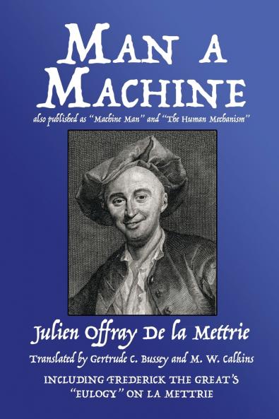 Man a Machine (also published as Machine Man and The Human Mechanism)