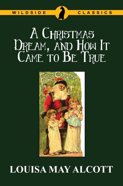 A Christmas Dream and How It Came to Be True
