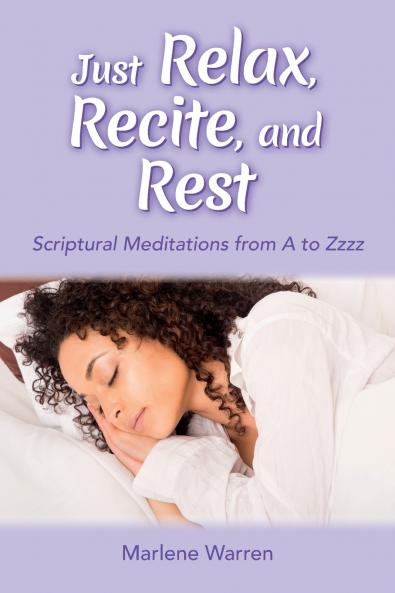 Just Relax Recite and Rest