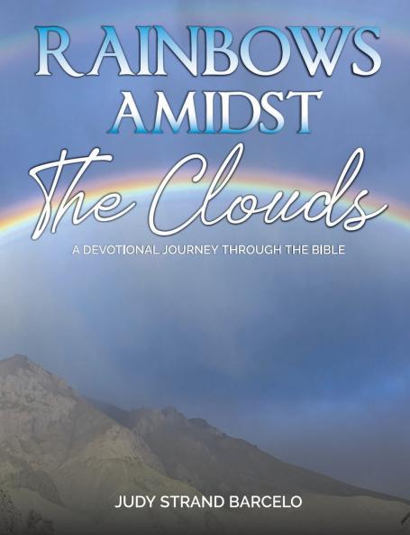 Rainbows Amidst the Clouds