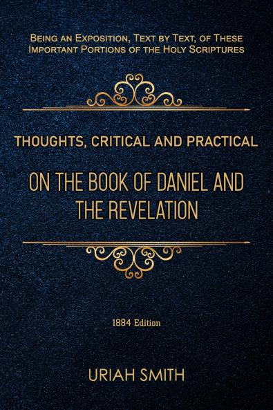 Thoughts Critical and Practical on the Book of Daniel and the Revelation