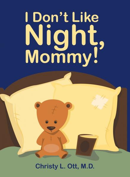 I Don't Like Night Mommy!