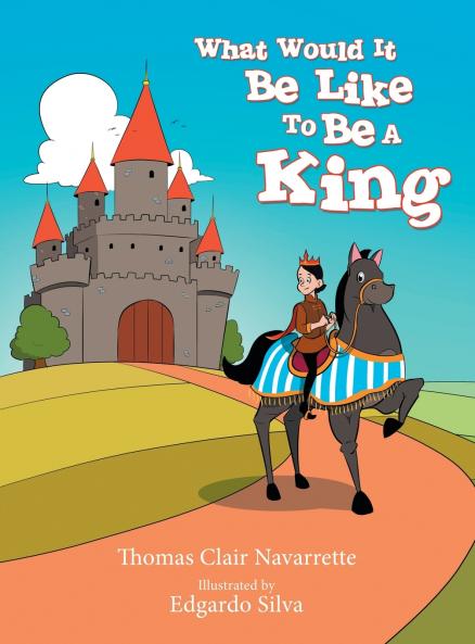 What Would It Be Like to Be a King