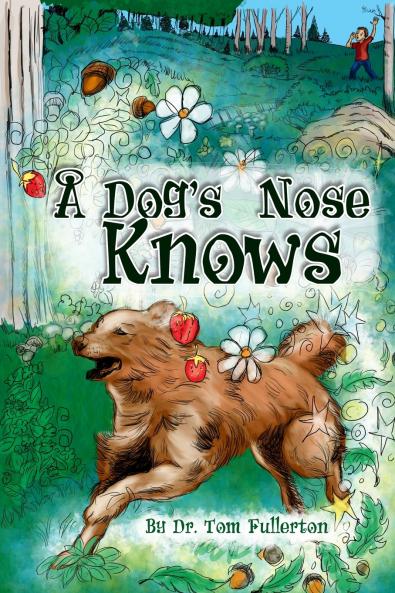 A Dog's Nose Knows
