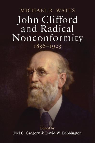 John Clifford and Radical Nonconformity