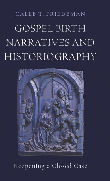 Gospel Birth Narratives and Historiography