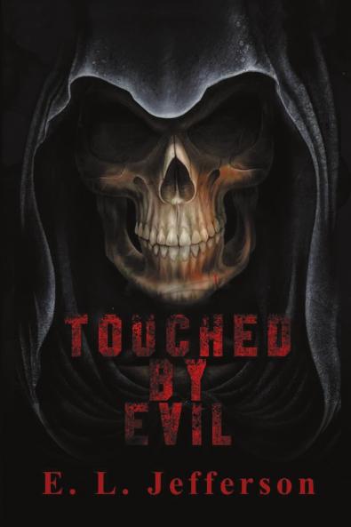 Touched By Evil