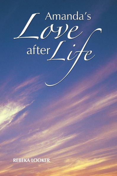 Amanda's Love after Life