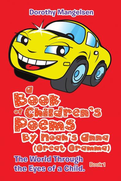 A Book of Children's Poems By Noah's Anna (Great Gramma)