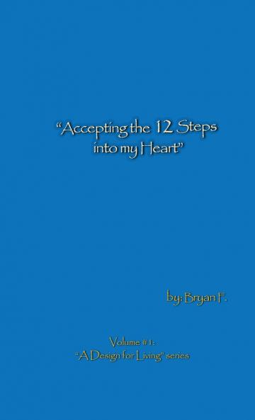 Accepting the 12 Steps Into My Heart