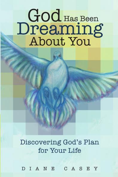 God Has Been Dreaming About You