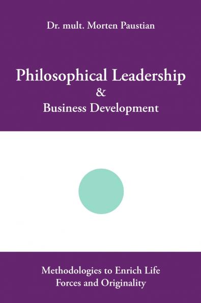 Philosophical Leadership & Business Development