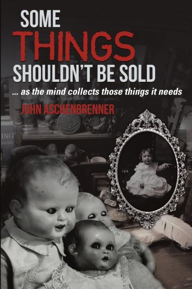 Some Things Shouldn't Be Sold... As the Mind Collects Those Things It Needs