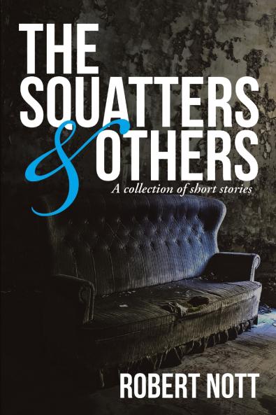 THE SQUATTERS & OTHERS