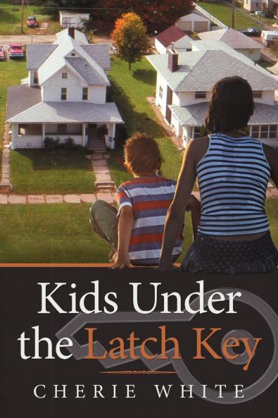Kids Under the Latch Key