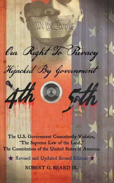 Our Right to Privacy-Hijacked by Government