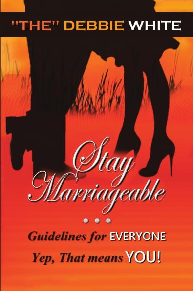 Stay Marriageable™