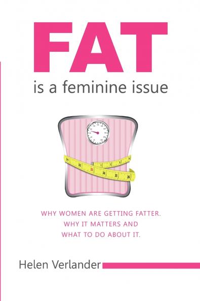 Fat Is a Feminine Issue