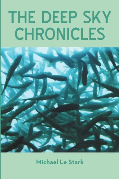 The Deep Sky Chronicles