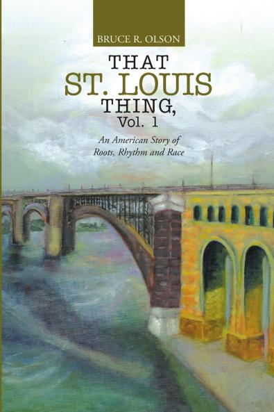 That St. Louis Thing Vol. 1