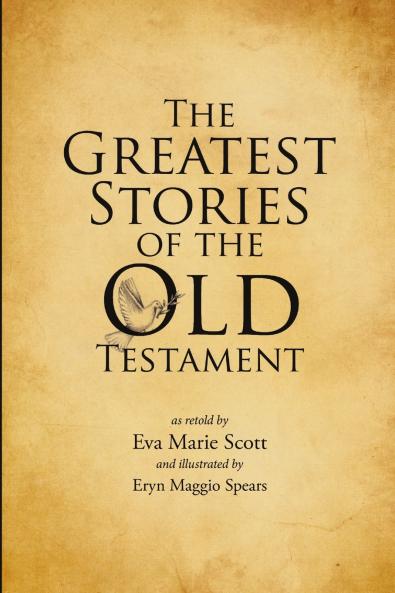 The Greatest Stories of the Old Testament