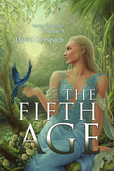 The Fifth Age; Verdan Chronicles Volume 9