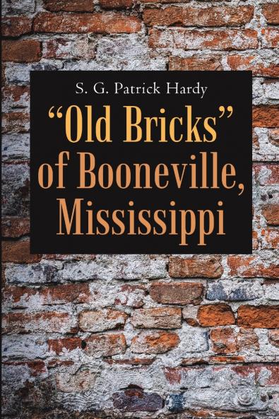 Old Bricks of Booneville Mississippi