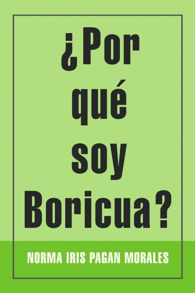 ¿Por qué soy Boricua?