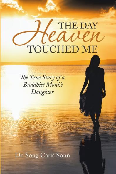 The Day Heaven Touched Me