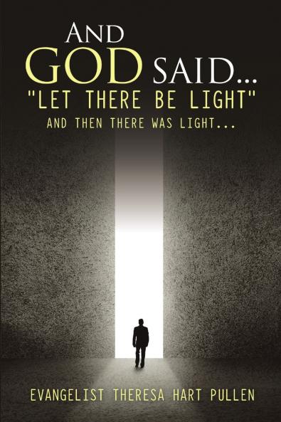 And God Said... Let There Be Light